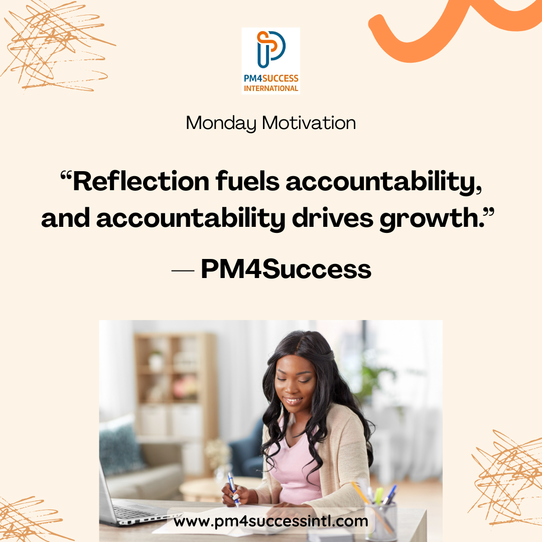 Monday Motivation - Reflection Fuels Accountability