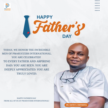 Happy Father’s Day from all of us at PM4Success International
